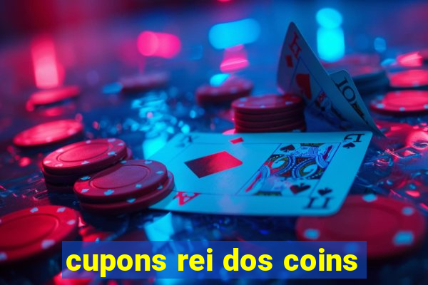 cupons rei dos coins